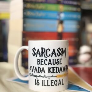 Чаша - Sarcasm Because Avada Kedavra Is Illegal