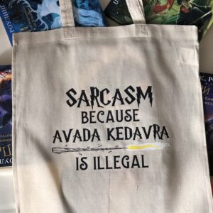 Платнена торба - Sarcasm Because Avada Kedavra Is Illegal