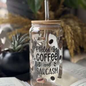 Стаклена Чаша - Fueled by Coffee and Sarcasm