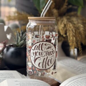 Стаклена Чаша - All You Need Coffee